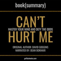 Can_t_Hurt_Me_by_David_Goggins_-_Book_Summary